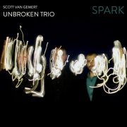 Scott Van Gemert + Unbroken Trio - Spark (2020)