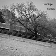 R C Rupley - Time Slopes (2023)