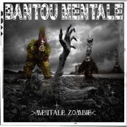 Bantou Mentale - Mentale Zombie (2020) [Hi-Res]