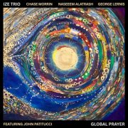 Chase Morrin, George Lernis & Naseem Alatrash - Ize Trio: Global Prayer (2026) [Hi-Res]