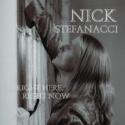 Nick Stefanacci - Right Here, Right Now (2026)