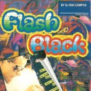 VA - Flash Black By Dj Irai Campos (2002)