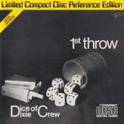 The Dice Of Dixie Crew - 1st Throw (1981)