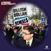 London Elektricity - Billion Dollar Remixes (2023)