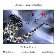 Odean Pope - To The Roach (2006)