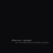 Silberman & Gawęda - Non-Simultaneous Double Squeeze (2021)