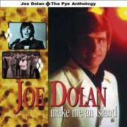 Joe Dolan - Make Me an Island - The Pye Anthology (2013)