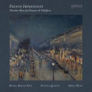 Rachel Barton Pine, Pacifica Quartet & Orion Weiss - French Impressions (2025) [Hi-Res]