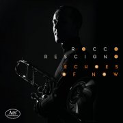Rocco Rescigno - Echoes of Now - Works for solo Trombone (2026) [Hi-Res]