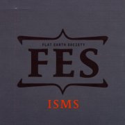 Flat Earth Society - Isms (2004)