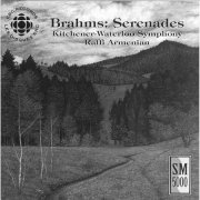 Kitchener-Waterloo Symphony - Brahms: Serenades (2000)