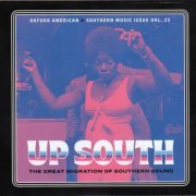 VA - Oxford American - Up South - The Great Migration Of Southern Sound - Southern Music Issue Vol. 23 (2021)