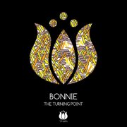 Bonnie - The Turning Point (2016)