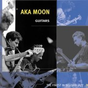 Aka Moon - Guitars (2001)