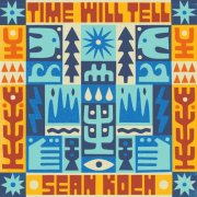 Sean Koch - Time Will Tell (2026) [Hi-Res]