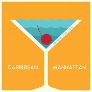 Arjana and Ivan - Caribbean Manhattan (2020)