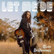 Cleo Destouches - Let Me Be (2024) Hi Res