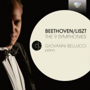 Giovanni Bellucci - Beethoven: The 9 Symphonies Transcribed For Piano By Liszt (2022)