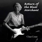 Chas Crane - Return of the Blues Merchant (2024) [Hi-Res]