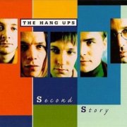 The Hang Ups - Second Story (1999)