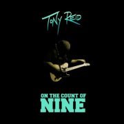 Tony Reid - On The Count Of Nine (2021) FLAC