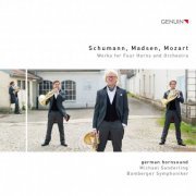 German Hornsound & Bamberger Symphoniker, Michael Sanderling - Schumann, Madsen & L. Mozart: Works for 4 Horns & Orchestra (2015) [Hi-Res]