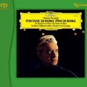 Herbert von Karajan - Respighi: Fontane di Roma, Pini di Roma (1978) [2017 SACD]