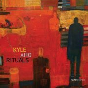 Kyle Aho - Rituals (2022) Hi Res