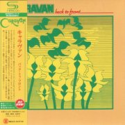 Caravan - Back To Front (1982) {2022, Japanese Limited Edition, Remastered}