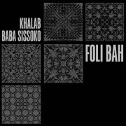 Khalab, Baba Sissoko - Foli Bah (2026) [Hi-Res]