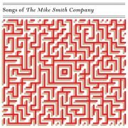 The Mike Smith Company - Songs Of The Mike Smith Company (2019)