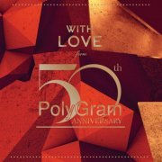 VA - With Love From ... PolyGram 50th Anniversary (2020)