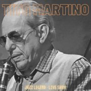 Tito Martino - Jazz Legend (Live) (2022)