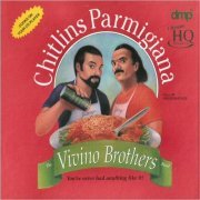 Vivino Brothers - Chitlins Parmiggiana (2021) [CD Rip]