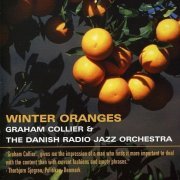 Graham Collier & The Danish Radio Jazz Orchestra - Winter Oranges (2002)