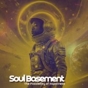 Soul Basement - The Possibility of Happiness (2025)