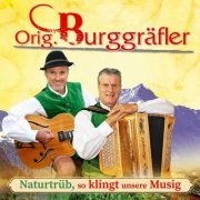 Orig. Burggräfler - Naturtrüb, so klingt unsere Musig (2020)