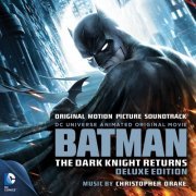 Christopher Drake - Batman: The Dark Knight Returns (Deluxe Edition) (2013)