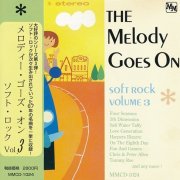 Various Artists - The Melody Goes On - Soft Rock Volume 3 (1995)