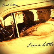 Carl Litten - Live a Little (2022)