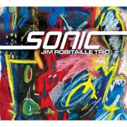Jim Robitaille Trio - Sonic (2026) [Hi-Res]