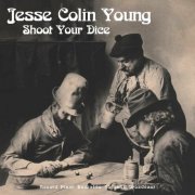 Jesse Colin Young - Shoot Your Dice (Record Plant, Sausalito '75 Live) (2020)