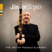 Javier Llopis, Cristina Naranjo - THE ART OF PICCOLO CLARINET (2026)
