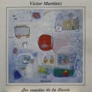 Victor Martinez - Los Sonidos de la Lluvia (2023)