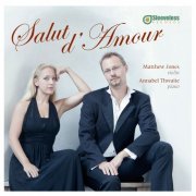 Matthew Jones, Annabel Thwaite - Salut d'Amour (2012)