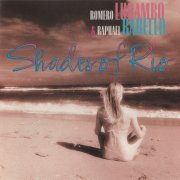 Romero Lubambo & Raphael Rabello - Shades of Rio (1993)