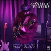 Othman Wahabi - Deep Blues (2020)