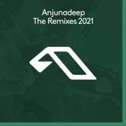 VA - Anjunadeep The Remixes 2021 (2021)