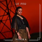 Moiira - Le feu (2026)