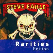Steve Earle - Copperhead Road (Rarities Edition) (2010)